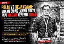 POLRI VS KEJAKSAAN: Bukan Cicak Lawan Buaya, Tapi Macan Ketemu Singa POLRI